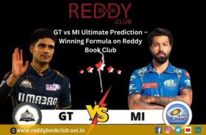 Read more about the article GT vs MI Ultimate Prediction – Winning Formula on Reddy Book Club