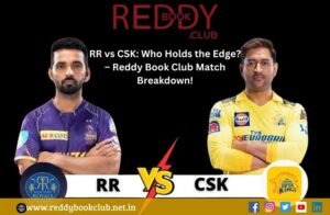 Read more about the article RR vs CSK: Who Holds the Edge? – Reddy Book Club Match Breakdown!