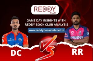 Read more about the article DC vs RR – Game Day Insights with Reddy Book Club Analysis