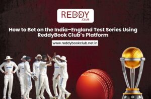 Read more about the article How to Bet on the India–England Test Series Using ReddyBook Club’s Platform
